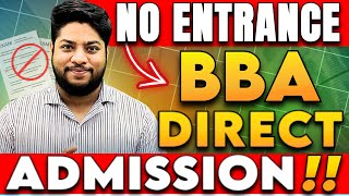 BBA DIRECT ADMISSION Top Colleges💥NO ENTRANCE NO CUET With Fees Details✅