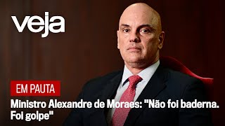 Alexandre de Moraes a VEJA: “Não foi baderna. Foi golpe” image