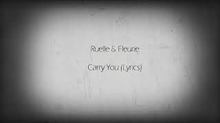 Ruelle ft. Fleurie- carry you (LYRICS)