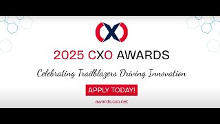 CXO 50 Awards  2025 - Showcasing TOP INNOVATION Leaders in North America and India - CXO Magazine