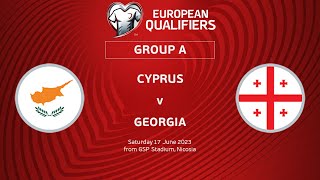 UEFA Euro 2024 Qualifiers - Group A Matchday 3: Cyprus v Georgia