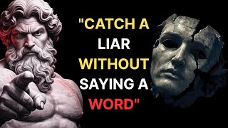 5 Ways to Catch a Liar Without the Liar Knowing – Stoicism  #Stoicmodern
