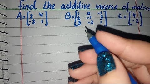 How to find the Additive Inverse of the following Matrices | Matrix Class 9 | 10 | 12 | math class