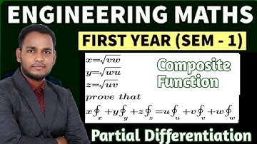 1.11 || Partial Differentiation | Composite Functions | Partial Derivative Engineering Math | Hindi