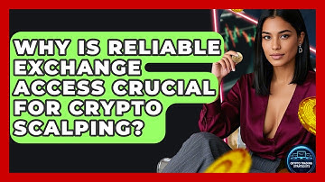 Why Is Reliable Exchange Access Crucial For Crypto Scalping? - Crypto Trading Strategists