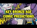 Key bronze age comic book predictions