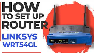 ✅ How to Set Up LINKSYS WRT54GL Router Linksys Wrt54gl Setup
