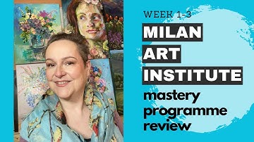 Milan Art Institute Mastery Program (Pt 1 Section 3) Oil Paintings. Video 2.