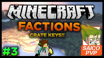 Minecraft FACTIONS #3 - SaiCoPvP Crate Keys!!