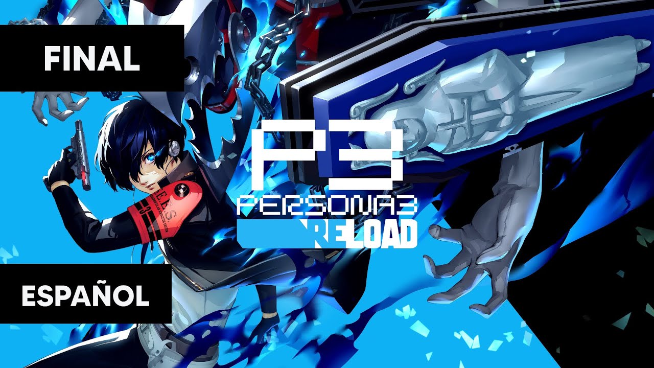 Parte FINAL | Persona 3 Reload en Español | Sin Comentarios