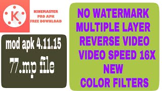Kinemaster PRO Apk 4.11.15 | Kinemaster Pro Mod latest Update | Kinemaster Mod Apk No Watermark