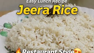 Restaurant Style Jeera Rice Recipe Easy Lunch Rice Recipe Indian