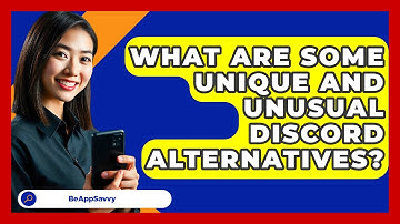 What Are Some Unique And Unusual Discord Alternatives? - Be App Savvy