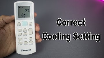 How to Set Correct Cooling Setting on Daikin AC Remote Control