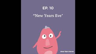 Sleep Tight Stories Podcast: New Years (Episode 10)