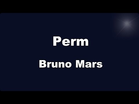 Karaoke♬ Perm - Bruno Mars 【No Guide Melody】 Instrumental