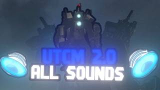 UTCM ALL SOUNDS Skibidi TOILET #skibiditoilet #dafugboom #skibidi