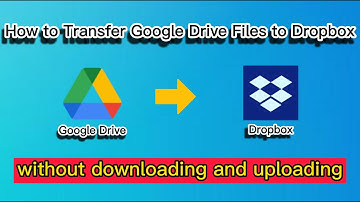 How to Transfer Google Drive Files to Dropbox