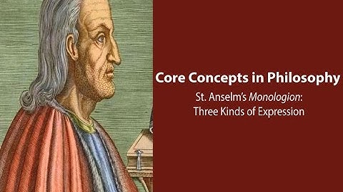 Anselm of Canterbury, Monologion | Three Kinds of Expression | Philosophy Core Concepts