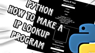 How To Make A Ip Lookup Program Python