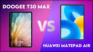 Doogee T30 Max vs Huawei MatePad Air Technical Comparison