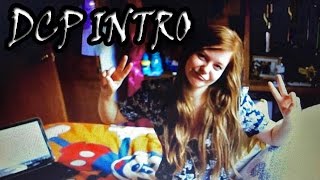 My DCP Intro!