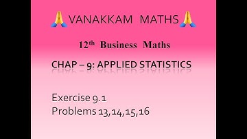 Ex9.1 Applied Statistics(Part 1) Business Maths(TN Syllabus)-12th Std