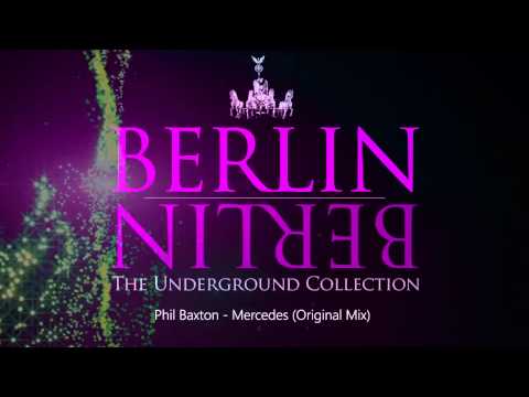 01. Phil Baxton - Mercedes (Berlin Berlin Vol.1)