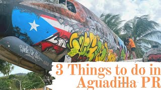 3 Things to do in Aguadilla Puerto Rico