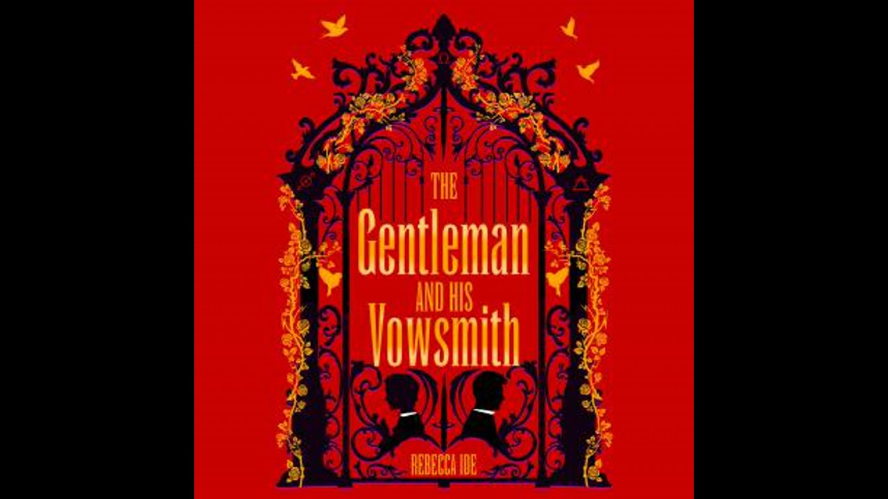 Gentleman and His Vowsmith: An addictive queer Regency fantasy full of magic and hot romance