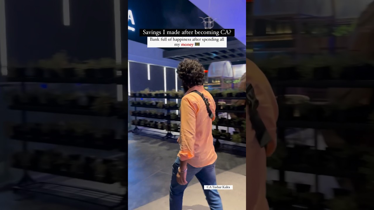 CA Motivation | Savings I made after becoming CA? | CA Tushar Kalra 