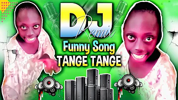 Tange Tange Tange | New Dj Song 2024 | Tenge Tenge Song | टंगे टंगे डीजे सॉन्ग | Dj Remix Gana 2024