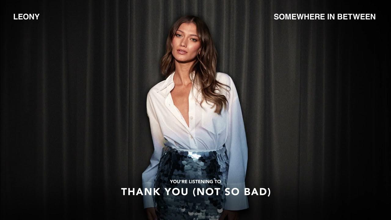 leony-thank-you-not-so-bad-acoustic-version-official-audio