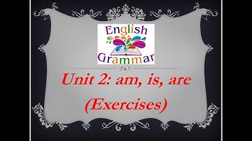 Unit 2: am, is, are (question form exercises) | Verb to be exercises|