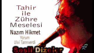 Ulvi̇ Tanriverdi̇ Tahi̇r İle Zühre Meselesi̇