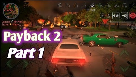 The Best GTA Alternative? | Payback 2 Gameplay Part 1 (2025)