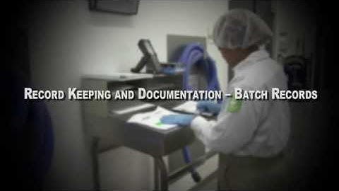 Record Keeping and Documentation – Batch Records