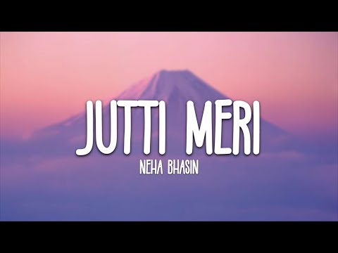 Neha Bhasin Jutti Meri Lyrics