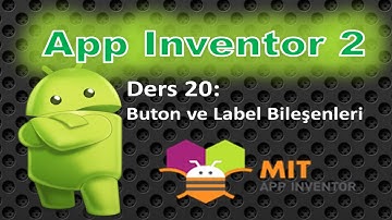 App Inventor2-Ders20-Buton ve Label Bileşenlerinin Kullanımı