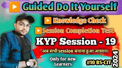 Do it yourself Session 19 | Bscit Session #10 #bscit#knowledgecheck A.Yazdani