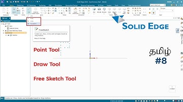 Solid Edge Tutorial Point, Draw, Freesketch Tool  Tamil || Part-8