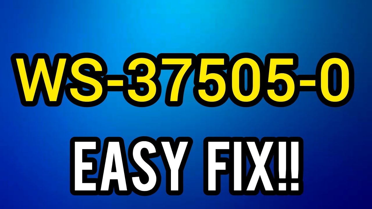 How to fix error code WS-37505-0 on ps4 all solutions -