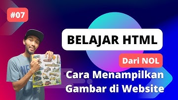 Belajar HTML dari NOL - 07 HTML IMG