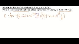 Calculating the Energy of a Photon given Frequency | Quantization of Energy