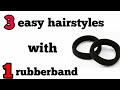 3 easy hairstyles with one rubber band | simple cute hairstyles for everyday