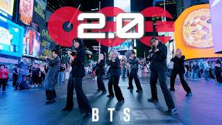 [KPOP IN PUBLIC NYC | TIMES SQUARE | ONE TAKE] BTS (방탄소년단) - ‘2.0’ | Dance Cover by GRL1S
