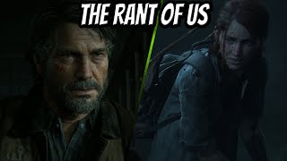 The Rant of Us - A  The Last of Us Part 2 Rant