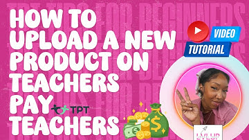 How to Upload a TPT Product to Your TeachersPayTeachers Store | TPT Tips for Beginners
