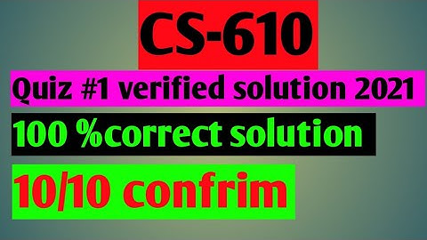 CS610:Quiz #1 verified solution 2021 ||100 %correct solution ||Maths by Zahfran