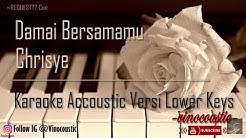 Chrisye - Damai Bersamamu Karaoke Akustik Versi Lower Keys - Durasi: 5:38. Chrisye - Damai Bersamamu Karaoke Akustik Versi Lower Keys - Durasi: 5:38.